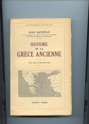 HISTOIRE DE LA GRÈCE ANCIENNE. Avec 2 cartes hors texte. Deuxième édition revue et corrigée.