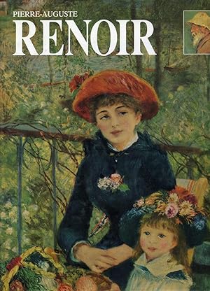 PIERRE-AUGUSTE RENOIR. 1841-1919. La volupté de peindre.