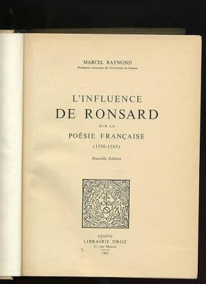 L'INFLUENCE DE RONSARD SUR LA POESIE FRANCAISE. (1550-1585).