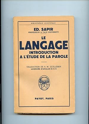 LE LANGAGE. Introduction à l'étude de la parole. Traduction de S.M. Guillemin.