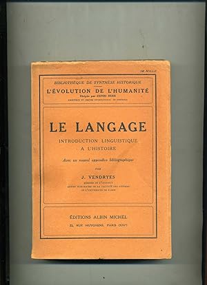 LE LANGAGE. Introduction linguistique à l'histoire. Avec un, nouvel appendice bibliographique.