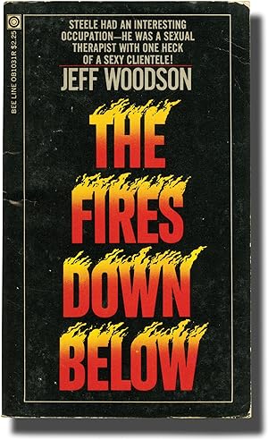 The Fires Down Below (First Edition)