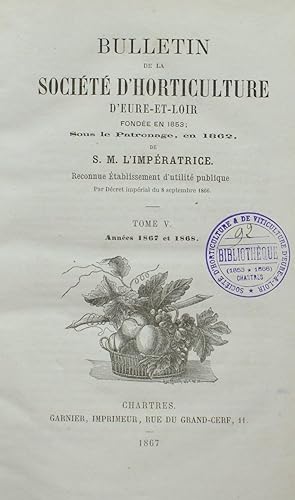 Bulletin de la société d'horticulture d'Eure-et-Loir - Tome V - 1867-1868