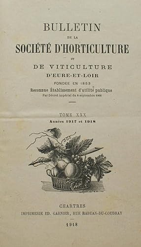 Bulletin de la société d'horticulture et de viticulture d'Eure-et-Loir - Tome XXX - 1917-1918