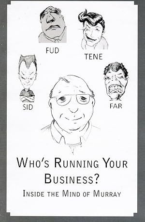 Who's Running Your Business? Inside the Mind of Murray