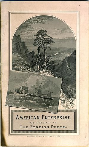 American Enterprise as Viewed by the Foreign Press, with Some Interesting Facts and Figures About...