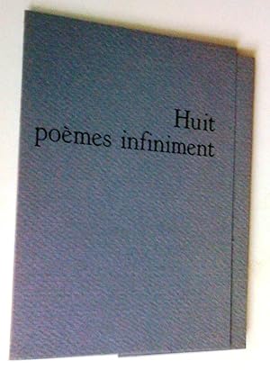 Huit poèmes infiniment