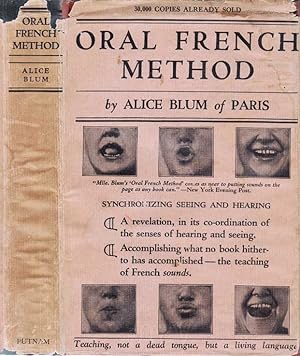 Oral French Method, A New System for Rapidly Acquiring Facility in the Speaking of French [INSCRI...