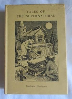 Tales of the Supernatural- a collection of weird and uncanny stories