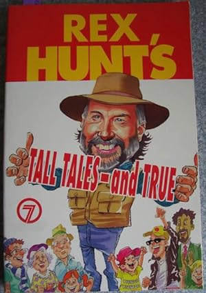 Rex Hunt's Tall Tales - and True