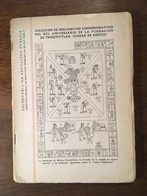 Coleccion de Documentos Conmemorativos del DCL Aniversario de la Fundacion de Tenochtitlan (Ciuda...