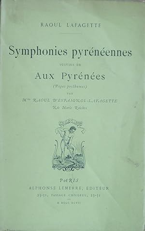 Symphonies pyrénéennes, suivies de Aux Pyrénées (pages posthumes)