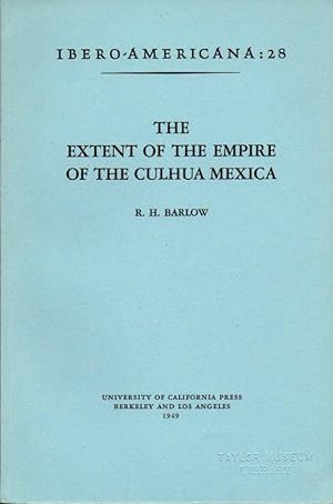 The Extent of the Empire of the Culhua Mexica
