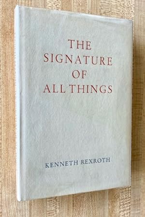 The Signature of All Things: Poems, Songs, Elegies, Translations and Epigrams.