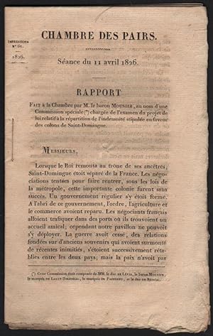 [Caption Title:] Chambre des Pairs. Séance du 11 avril 1826. Rapport Fait à la Chambre par M. le ...