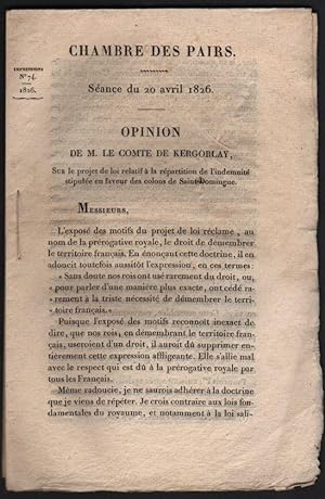 [Caption Title:] Chambre des Pairs. Séance du 20 avril 1826. Opinion de M. le comte de Kergorlay,...