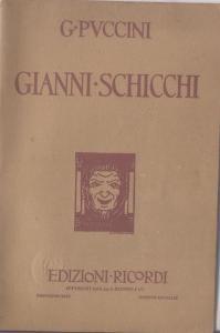 GIANNI SCHICCHI Libretto di Giovacchino Forzano Musica di Giacomo Puccini