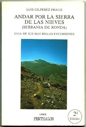 Andar por la Sierra de las Nieves (Serranía de Ronda) : Guía se sus más bellas excursiones