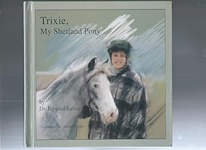 TRIXIE, My Shetland Pony (Early Dakota Prarie)