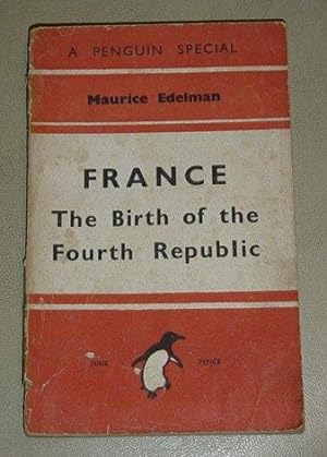France: The Birth of the Fourth Republic