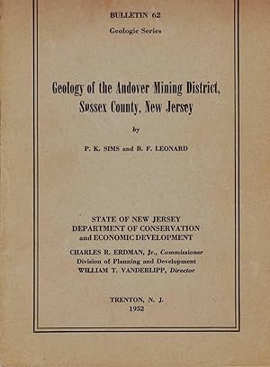 GEOLOGY OF THE ANDOVER MINING DISTRICT, SUSSEX COUNTY, NEW JERSEY Bulletin 62, Geological Series