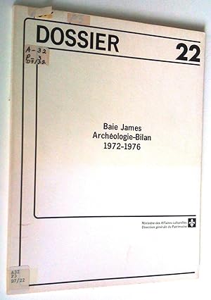 Bilan du programme archéologique à la baie James 1972-1976