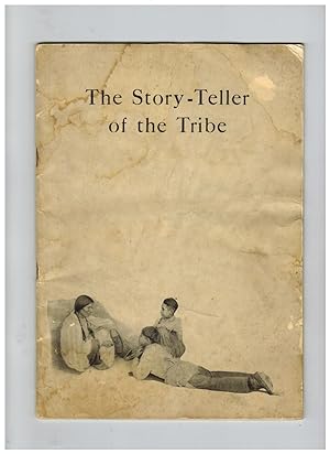 THE STORY-TELLER OF THE TRIBE: A BOOK OF INDIAN LEGENDS
