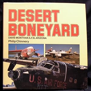 Desert Boneyard : Davis Monthan A.F.B. Arizona