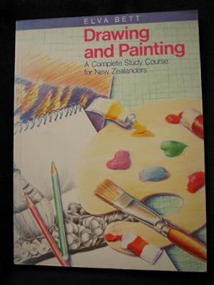 Drawing and Painting. A Complete Study Course for New Zealanders