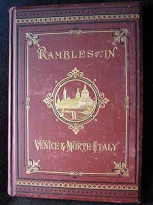 Rambles in Venice and Northern Italy, Illustrated By Twenty-seven Steel Engravings After Drawings...