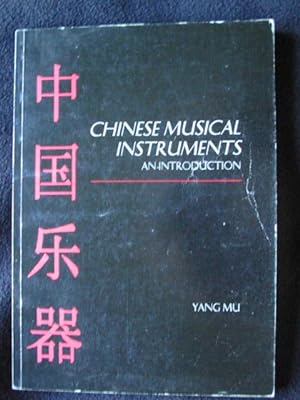 Chinese Musical Instruments. An Introduction