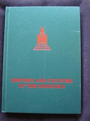 History and Culture of the Mongols. First Edition