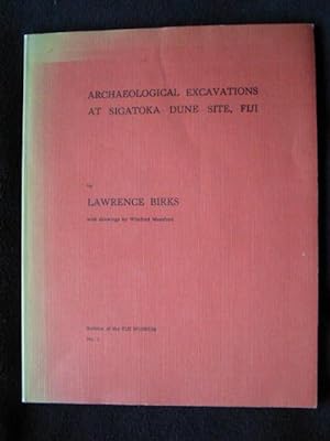 Archaeological Excavations at Sigatoka Dune Site, Fiji. Bulletin of the Fiji Museum No. 1