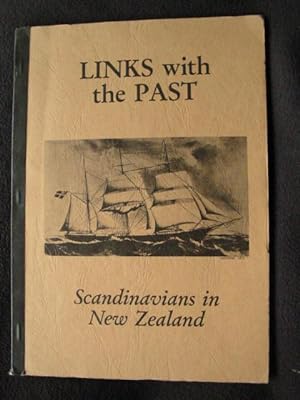 Links with the Past : Scandinavians in New Zealand