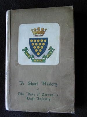 A Short History of The Duke of Cornwall's Light Infantry (32nd foot)