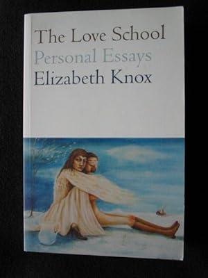 The Love School. Personal Essays
