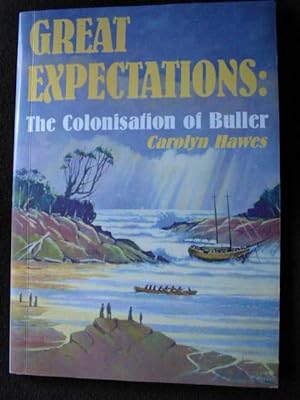 Great Expectations : The Colonisation of Buller