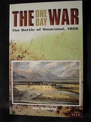 The One Day War. The Battle of Omarunui, 1866