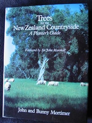 Trees for the New Zealand Countryside. A Planter's Guide