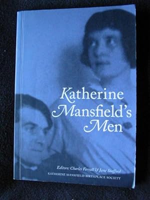 Katherine Mansfield's Men. Perspectives from the 2004 Katherine Mansfield Birthplace Lecture Series