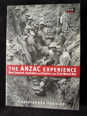 The ANZAC Experience. New Zealand, Australia and Empire in the First World War