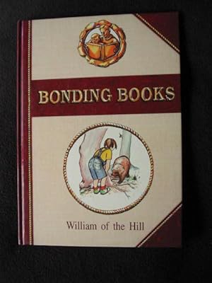 William of the Hill [ Cover Title Includes : Bonding Boks ]