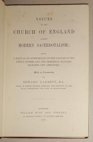 Voices Of The Church Of England Against Modern Sacerdotalism; Being a Manual of Authorities on th...