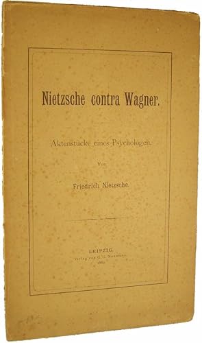 Nietzsche contra Wagner, Aktenstücke eines Psychologen (Nietzsche contra Wagner, Documents of a P...