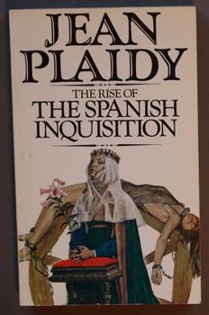 THE RISE OF THE SPANISH INQUISITION.