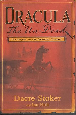 Dracula The Un-Dead Sequel to the Original Classic