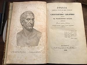 Storia della vita e dei viaggi di Cristoforo Colombo. Prima versione italiana corredata di note a...