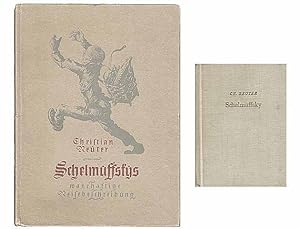 Konvolut "Schelmuffskys Reisen". 3 Titel. 1.) Schelmuffskys curiöse und sehr gefährliche Reise - ...