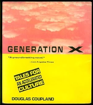 Generation X: Tales for an Accelerated Culture