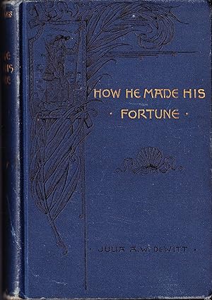 How He Made His Fortune